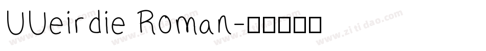UUeirdie Roman字体转换